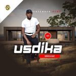 uSdika – Ngeke ngimyeke