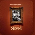 Sipho Magudulela & Ciniso – Ezintabeni