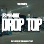 Usimamane – Drop Top