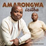 Amabongwa – Amazondo