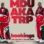 Mdu a.k.a TRP & Makhanj – Deals