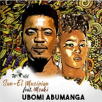 Sun-EL Musician– Ubomi Abumanga