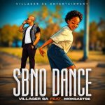 Villager SA – Sbno Dance ft Mokgaetse