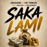 Amaqhawe & Sim Tornado – Saka Lami