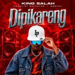 King Salah – Dipikareng ft Vocalist Salphydo & Reexhii