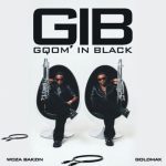 Woza Bakzin & Goldmax – Isgxivizo ft Naitor & Assiye Bongzin