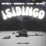 King Tone SA, BanzoSinas SA, T.M.A Rsa & Bxby Steps– Isidingo