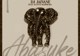 DJ Jaivane – Abasuke ft Scotts Maphuma