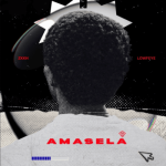 Fanaticalb3ing – Amasela ft Lowfeye