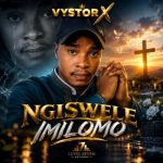 Vystor X – Ngiswele imilomo
