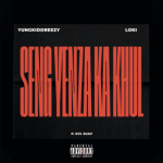 YungkiddReezy & Loki. – Seng Yenza Ka Khul