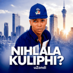 uZondi – Nihlala Kuliphi