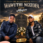 Mlayezo – Wawuthi Ngizofa Ft. Uhlalimile