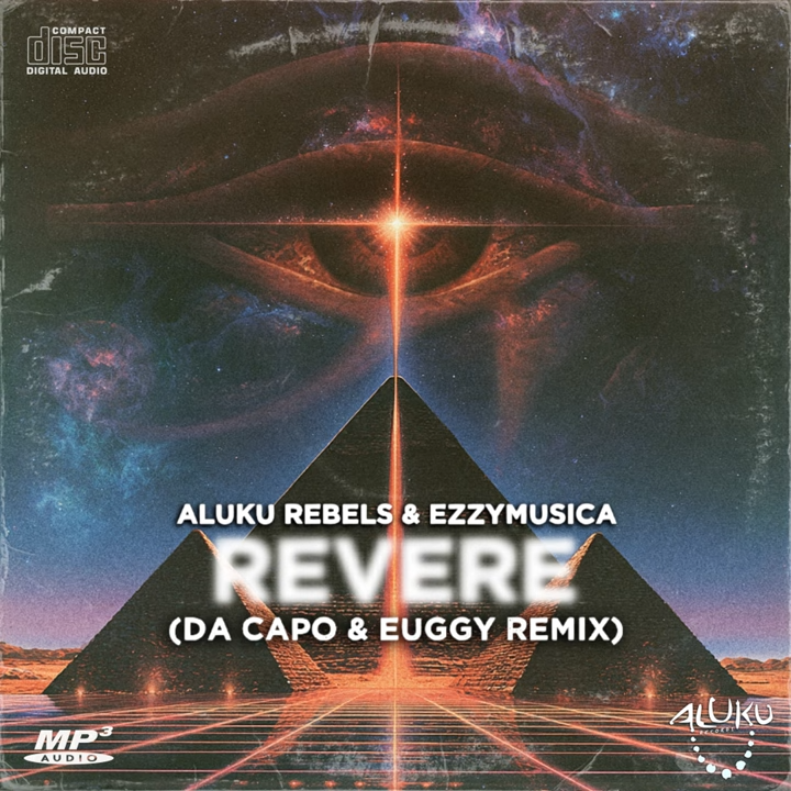 Aluku Rebels - Revere (Da Capo & Euggy Remix)