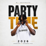 DJ 2effects - Party Time Full Mix 2026